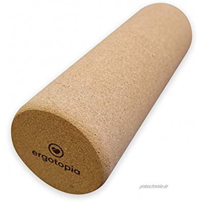 Ergotopia® Faszienrolle aus ökologisch-nachhaltigem Kork Massagerolle aus Naturmaterial zur Selbstmassage im Alltag Fitnessrolle für Dein gesundes Faszientraining